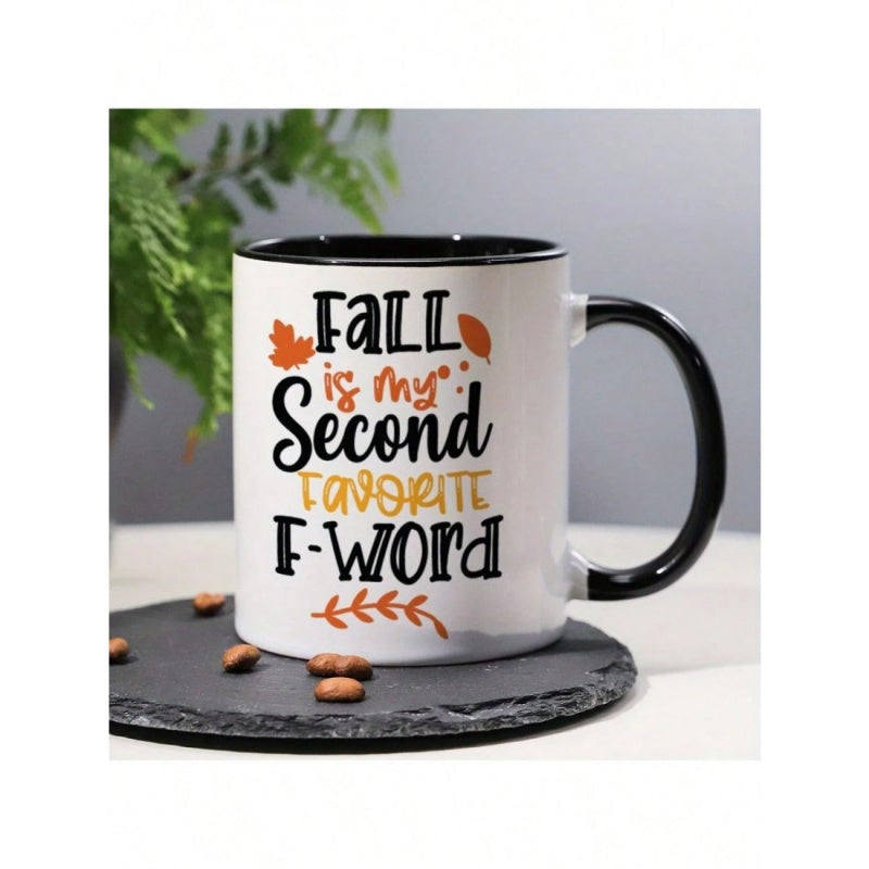Tailorly Black Accent 11 oz Mug - funny fall is my second f word slang humor text