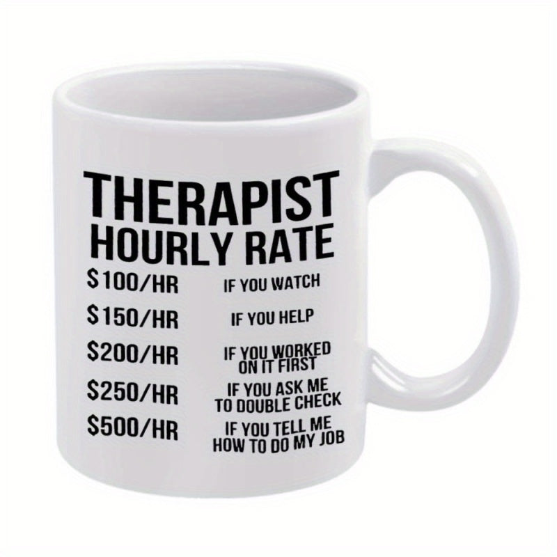 Tailorly White Ceramic 11 oz Mug - therapist rate text and quirky design