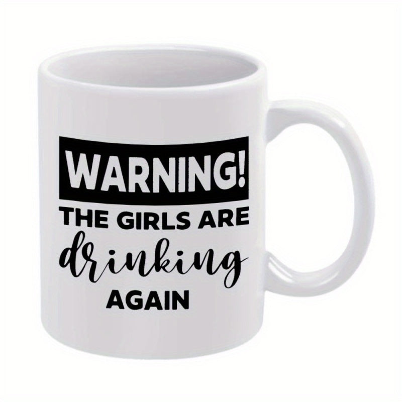 Tailorly White Ceramic 11 oz Mug - warning drinking again funny text