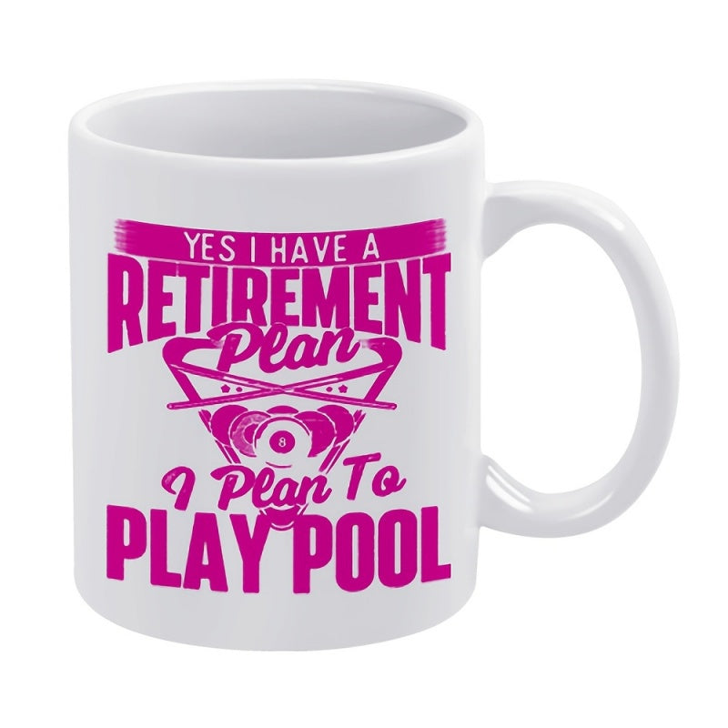 Tailorly White Ceramic 11 oz Mug - retirement pool text