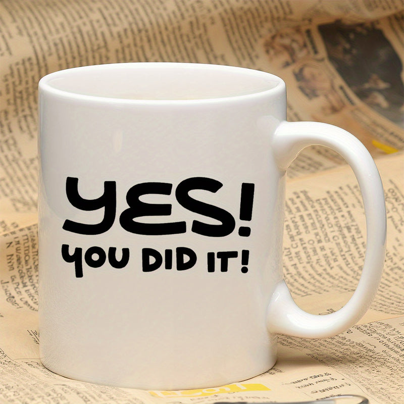 Tailorly White Ceramic 11 oz Mug - funny "did it" text
