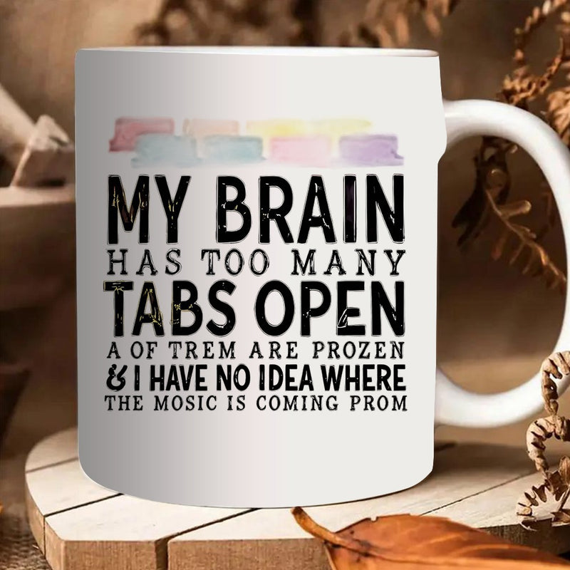 Tailorly White Ceramic 11 oz Mug - humorous quote about having too many