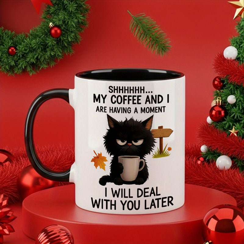 Tailorly Black Accent 11 oz Mug - shhh i will deal later phrases