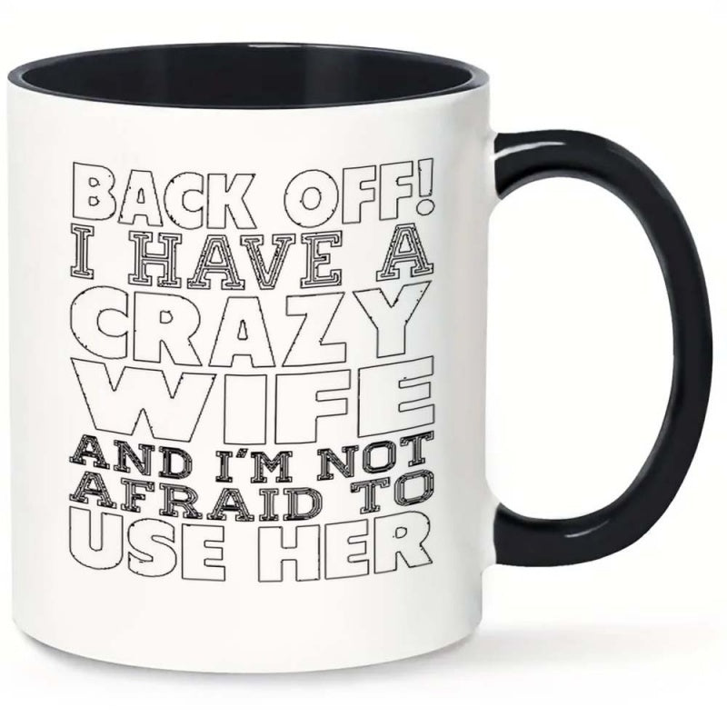 Tailorly Black Accent 11 oz Mug - black lettering with text "i have a crazy wife"