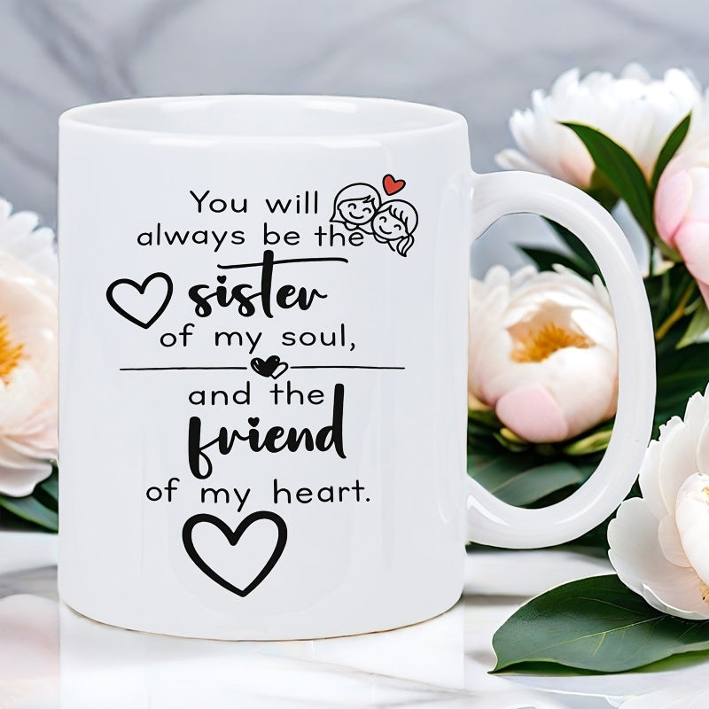 Tailorly White Ceramic 11 oz Mug - sisterly love text