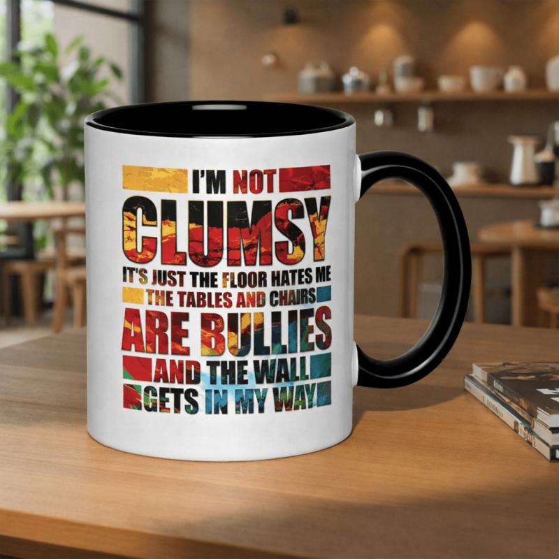 Tailorly Black Accent 11 oz Mug - im not its just the floor hates me and the tables and chairs are and the wall