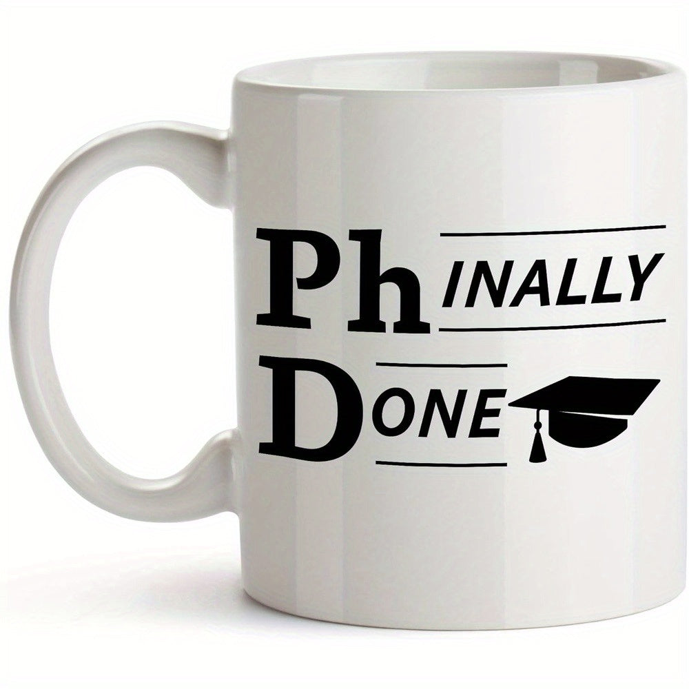 Tailorly White Ceramic 11 oz Mug - funny phd graduation text