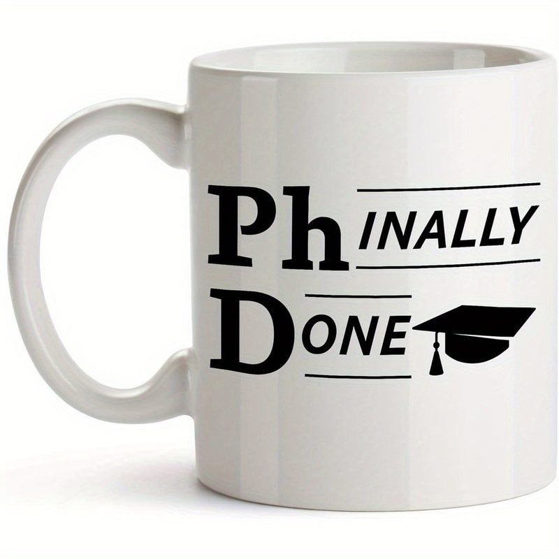 Tailorly White Ceramic 11 oz Mug - funny phd graduation text
