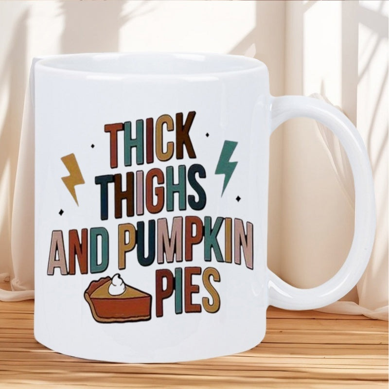 Tailorly White Ceramic 11 oz Mug - thick thighs and pumpkin pies text in black and yellow