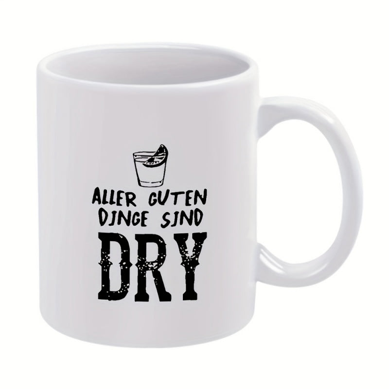 Tailorly White Ceramic 11 oz Mug - glass text funny mug