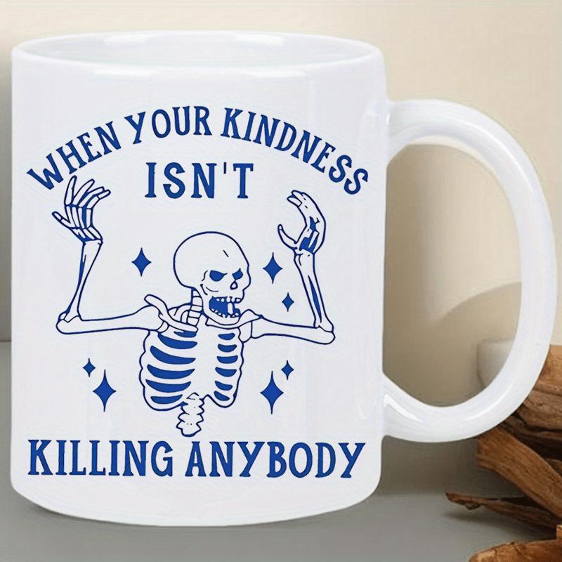 Tailorly White Ceramic 11 oz Mug - its not funny