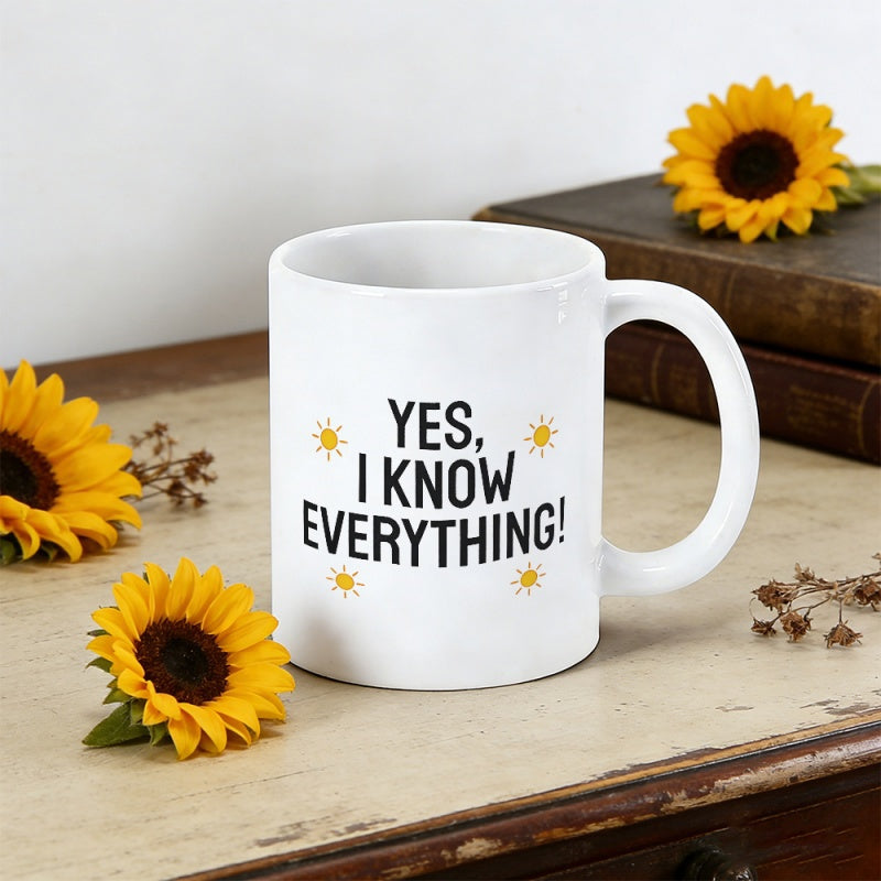 Tailorly White Ceramic 11 oz Mug - funny "yes i everything" with sun rim