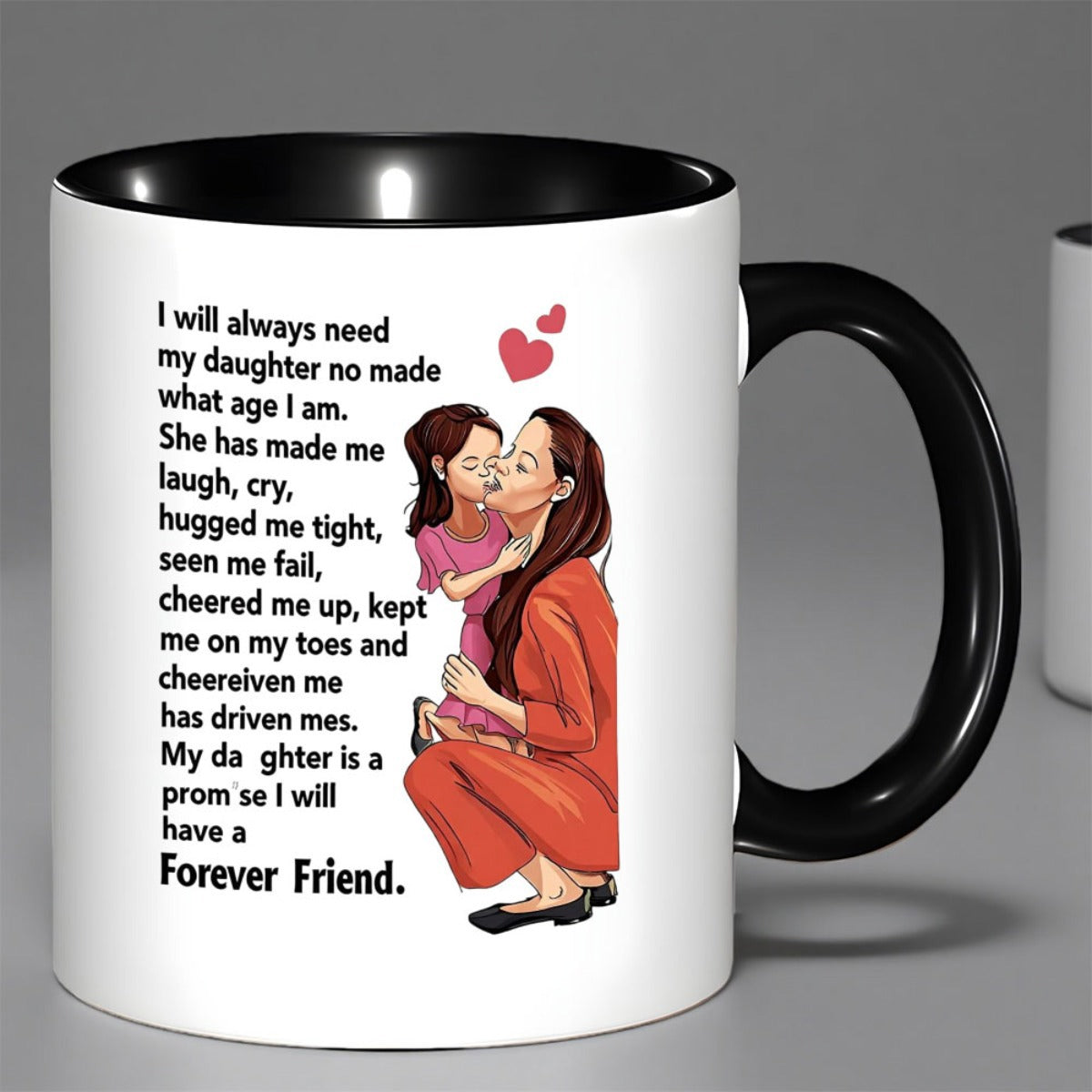 Tailorly Black Accent 11 oz Mug - i will need my daughter quote