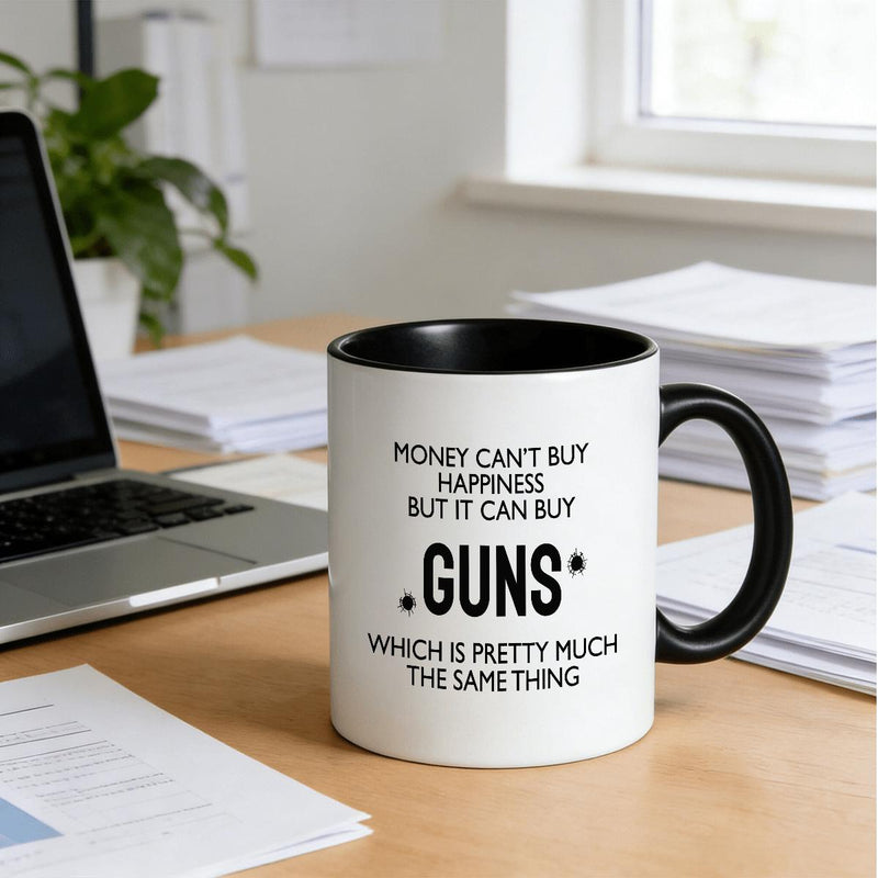 Tailorly Black Accent 11 oz Mug - Money Can't Buy Happiness But It Can Buy Guns text design