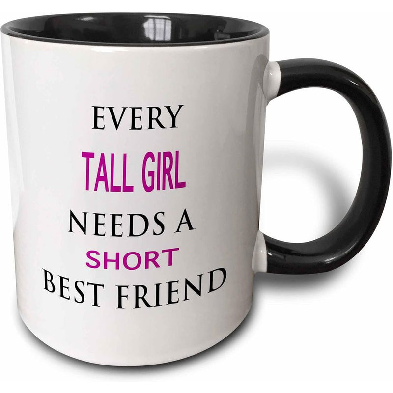Tailorly Black Accent 11 oz Mug - tall girl needs a short best friend text