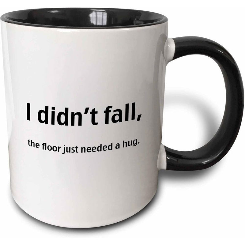 Tailorly Black Accent 11 oz Mug - i didnt fall the floor text a hug text