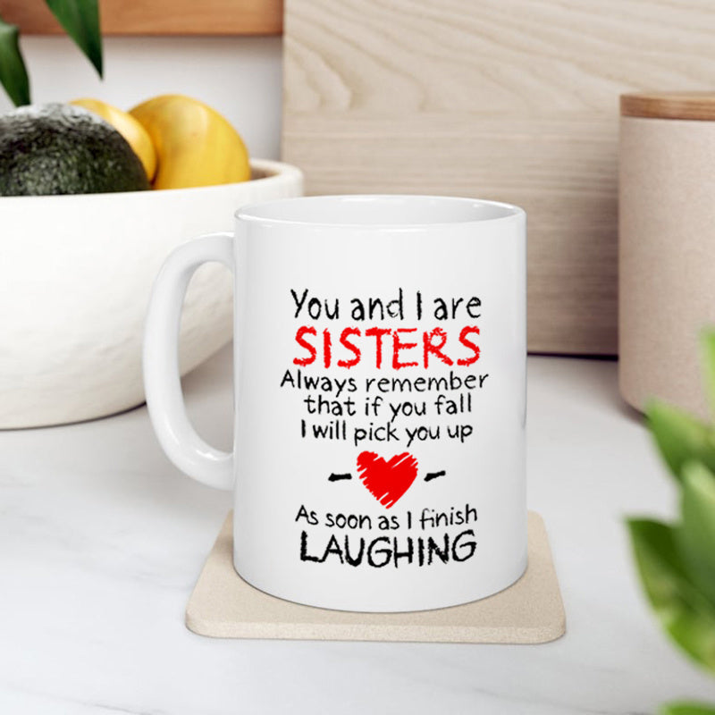 Tailorly White Ceramic 11 oz Mug - forever sisters text