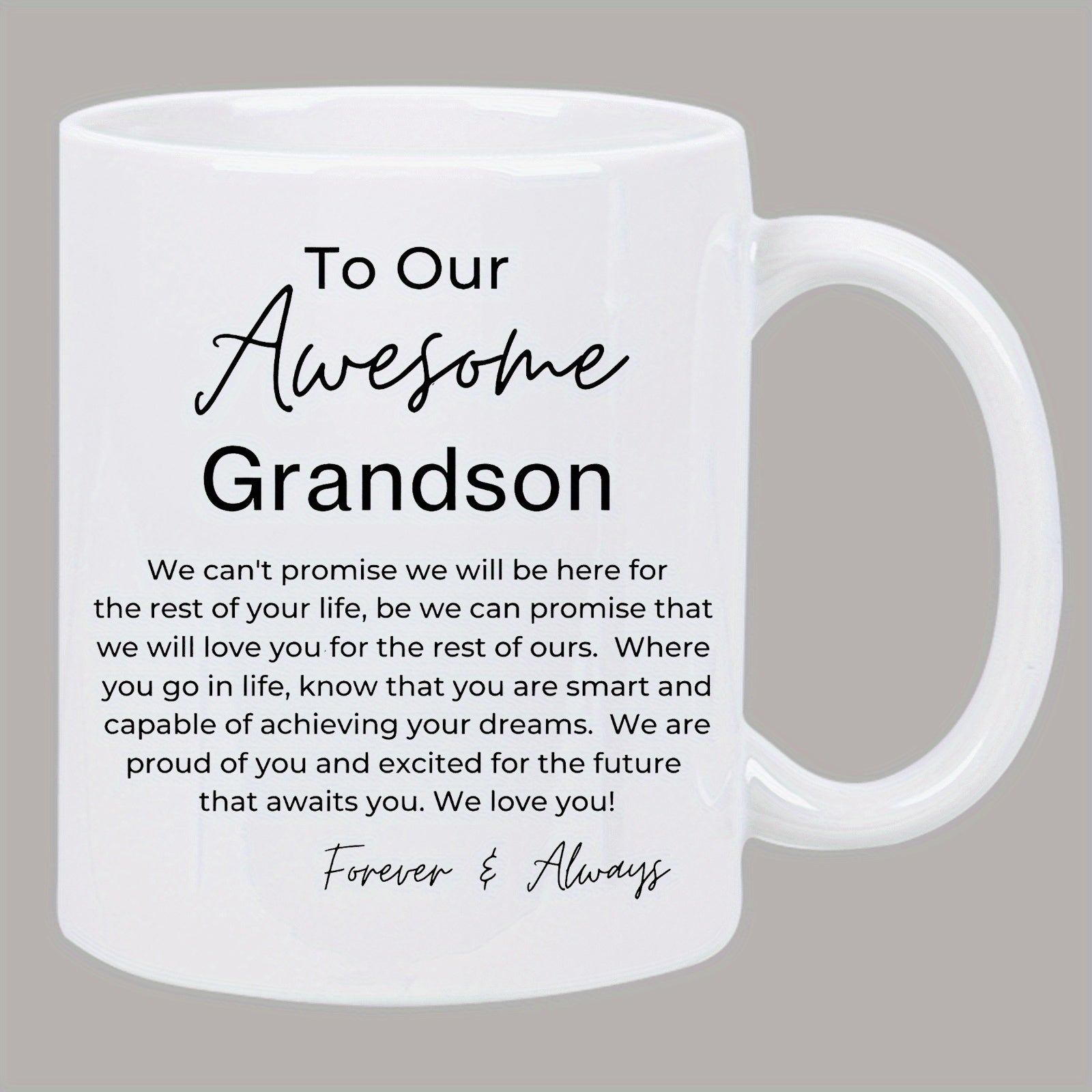 Tailorly White Ceramic 11 oz Mug - inspirational text "to our awesome grandson"