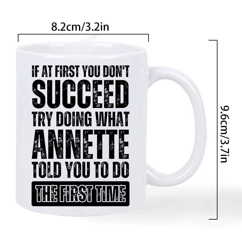 Tailorly White Ceramic 11 oz Mug - motivational quote