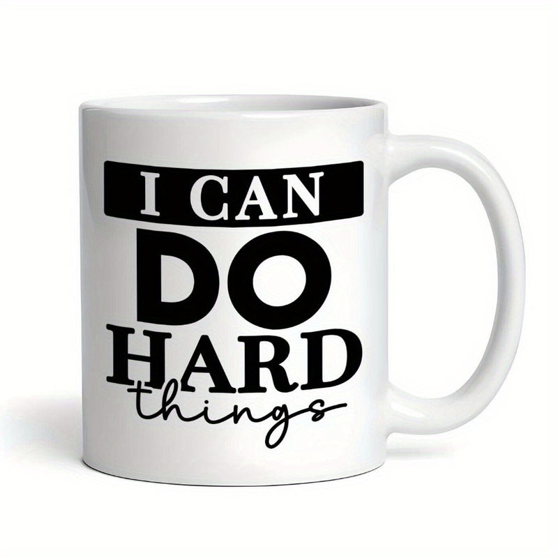 Tailorly White Ceramic 11 oz Mug - hard things motivational black lettering