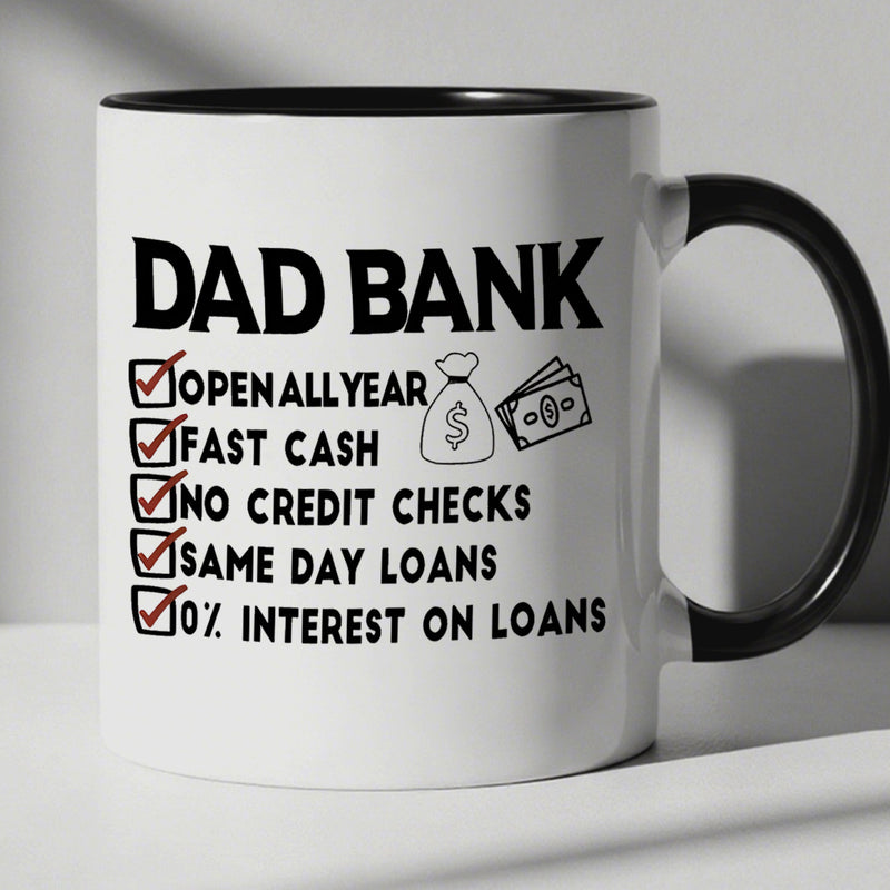 Tailorly Black Accent 11 oz Mug - funny for dad bank coffee mug with same day design humorous themed gift for dad husband birthday or father