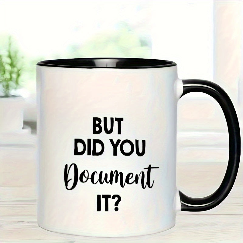 Tailorly Black Accent 11 oz Mug - but did you document it text