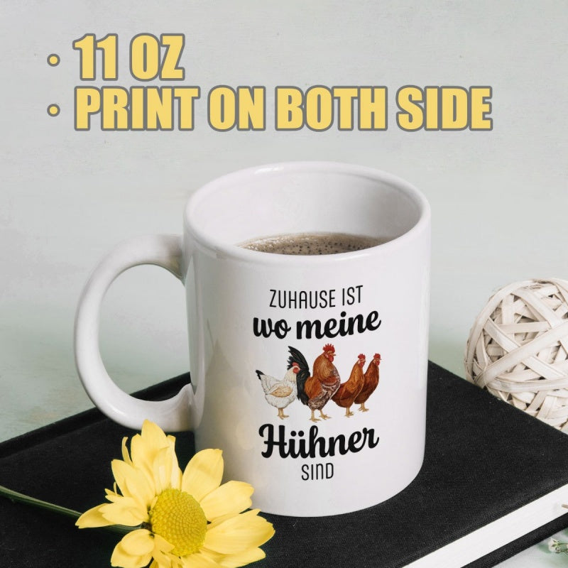 Tailorly White Ceramic 11 oz Mug - chicken， text "zuhause ist wo meine h"