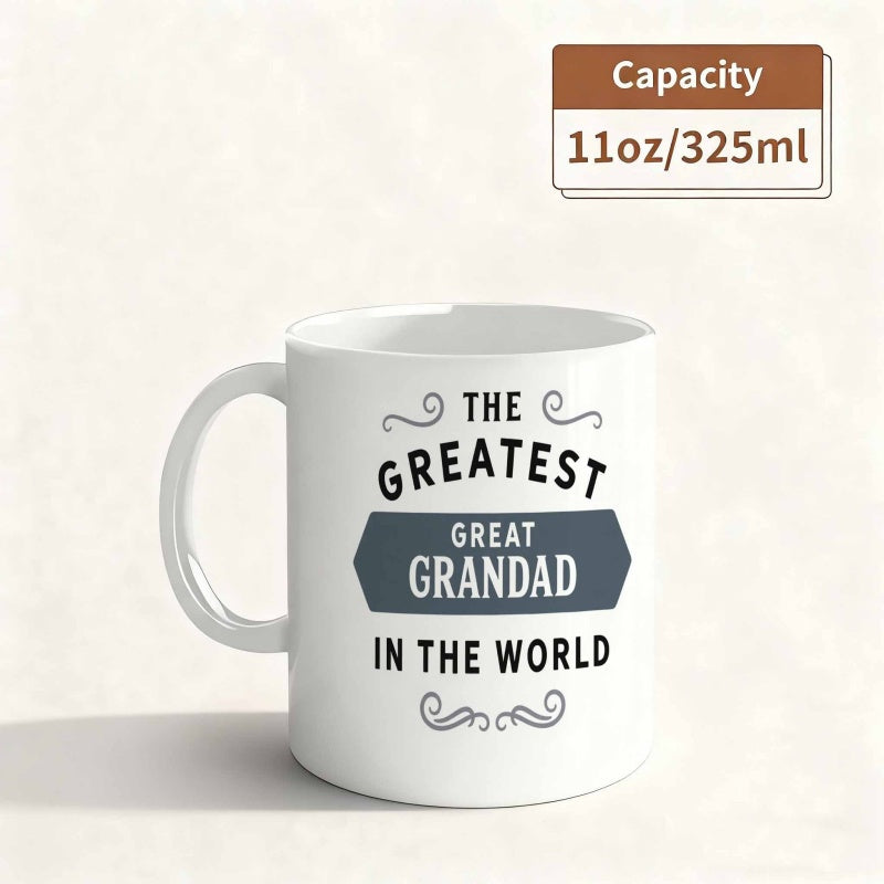 Tailorly White Ceramic 11 oz Mug - great grandpa text