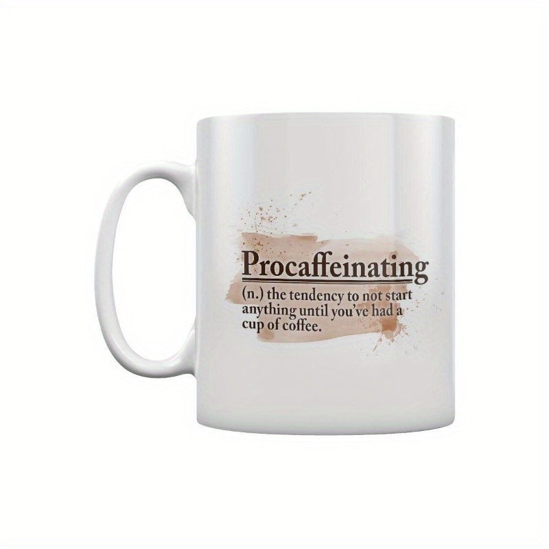Tailorly White Ceramic 11 oz Mug - funny coffee tea ceramic cup with "procaffeinating" text