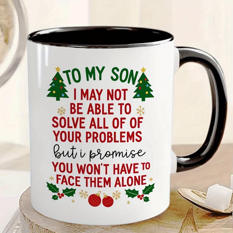 Tailorly Black Accent 11 oz Mug - My Son Inspirational Quotes