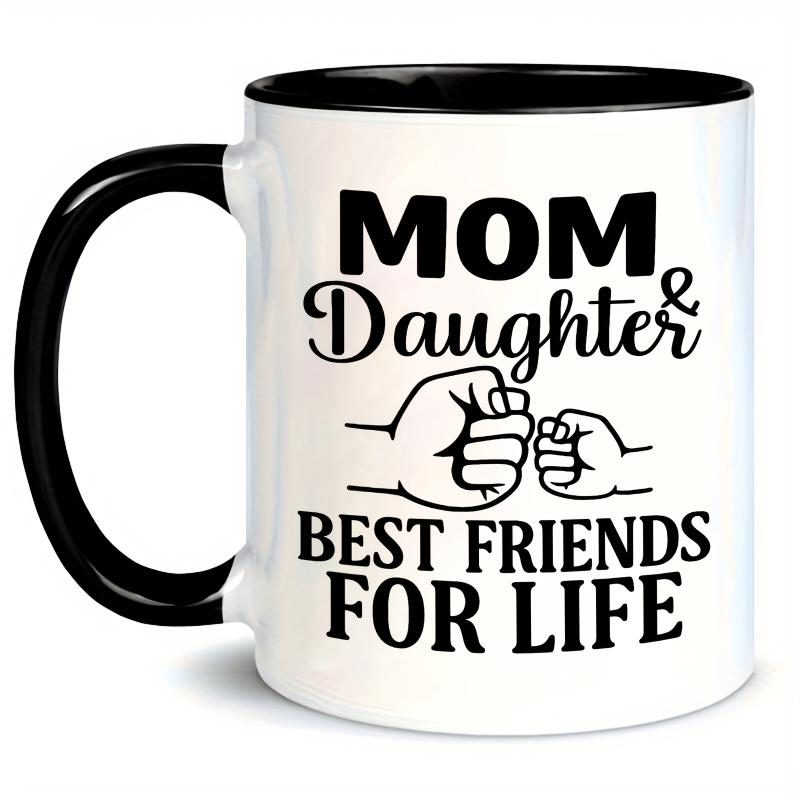 Tailorly Black Accent 11 oz Mug - Celebrating The Friendship Between a Mother And Daughter