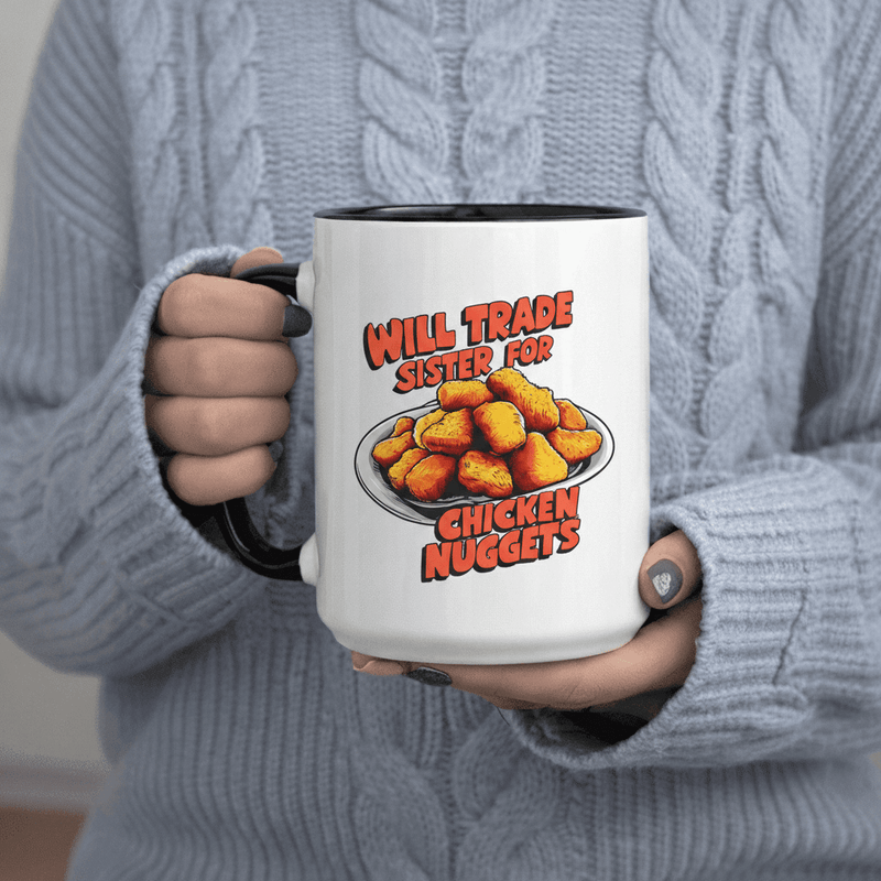 Tailorly Black Accent 11 oz Mug - Will Trade Sister for Chicken Nuggets Funny Gift text