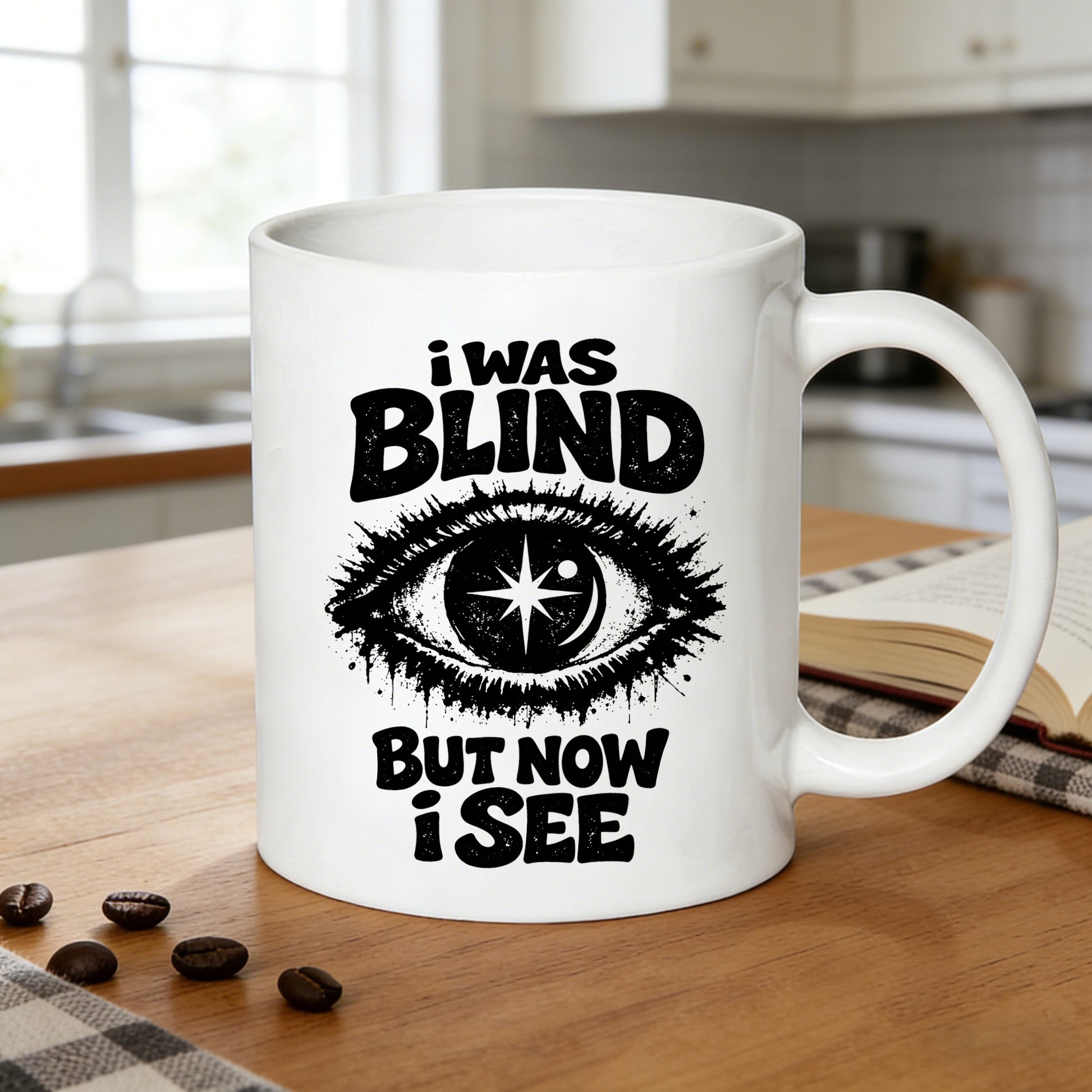 Tailorly White Ceramic 11 oz Mug - i was blind but text