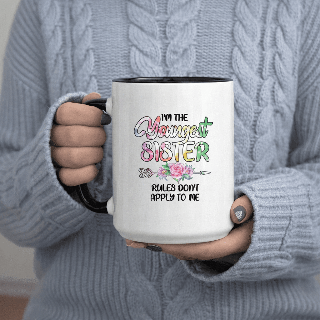 Tailorly Black Accent 11 oz Mug - I'm The Sister Rules Don't Apply to Me text