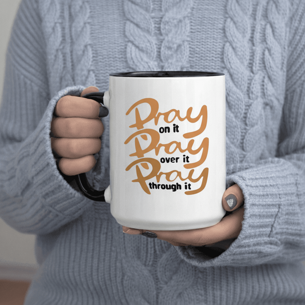 Tailorly Black Accent 11 oz Mug - Pray on It Pray Pray Through It Faith text