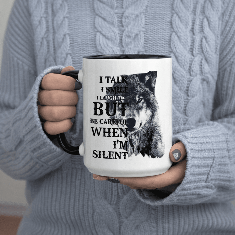 Tailorly Black Accent 11 oz Mug - I Talk to but Be Careful When I'm Silent Wolf