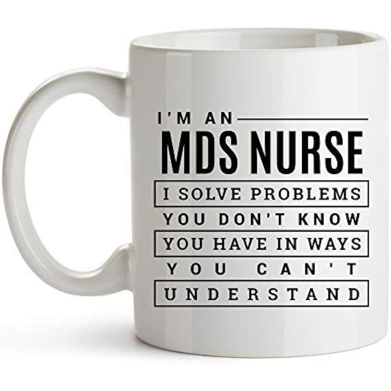 Tailorly White Ceramic 11 oz Mug - a gift for mds nurses im an mds nurse i you dont