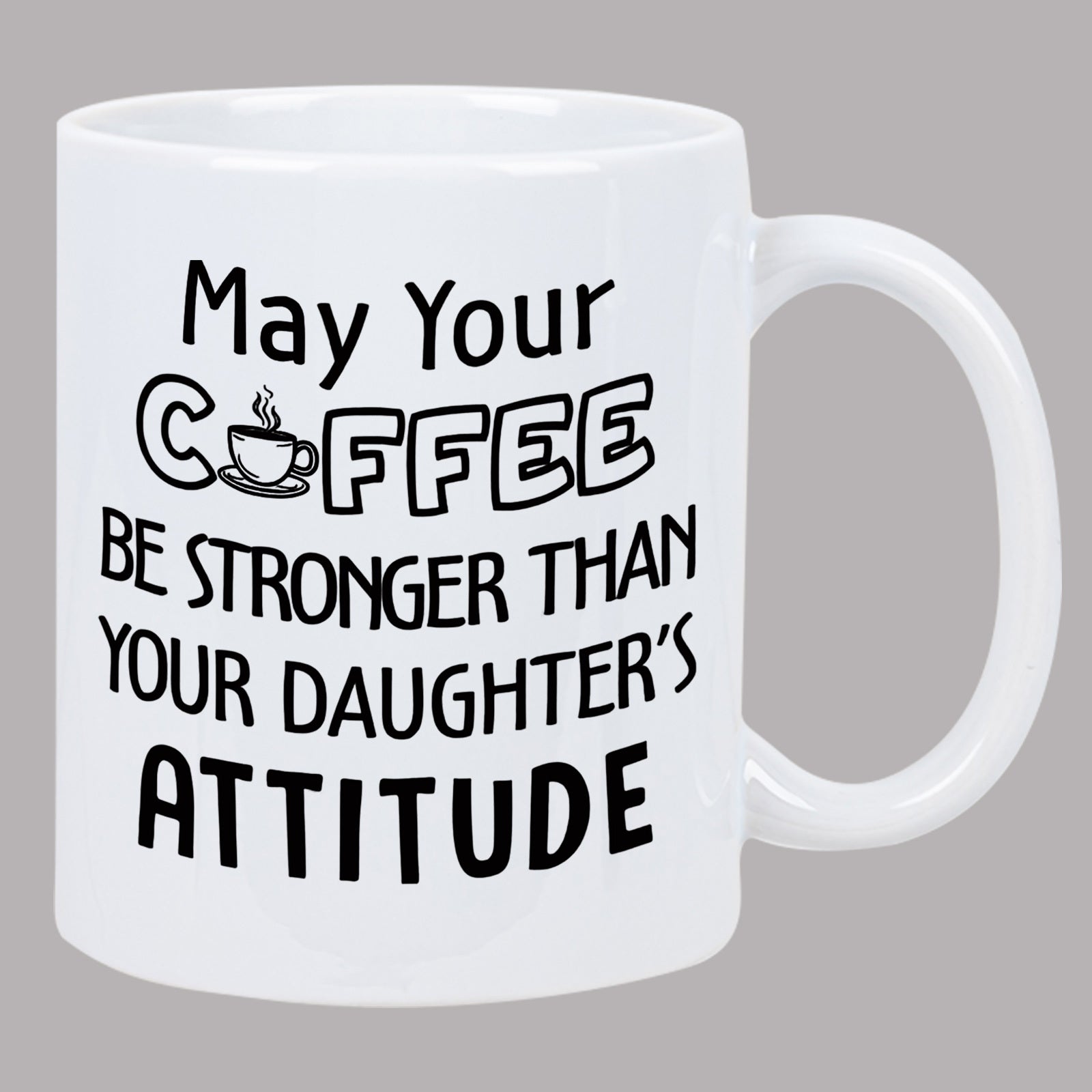 Tailorly White Ceramic 11 oz Mug - a single considerate gift for or couples a humorous coffee mug featuring than your daughters attitude its