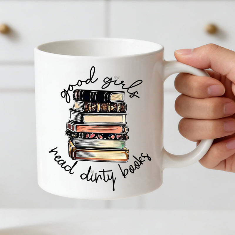 Tailorly White Ceramic 11 oz Mug - read dirty books funny text