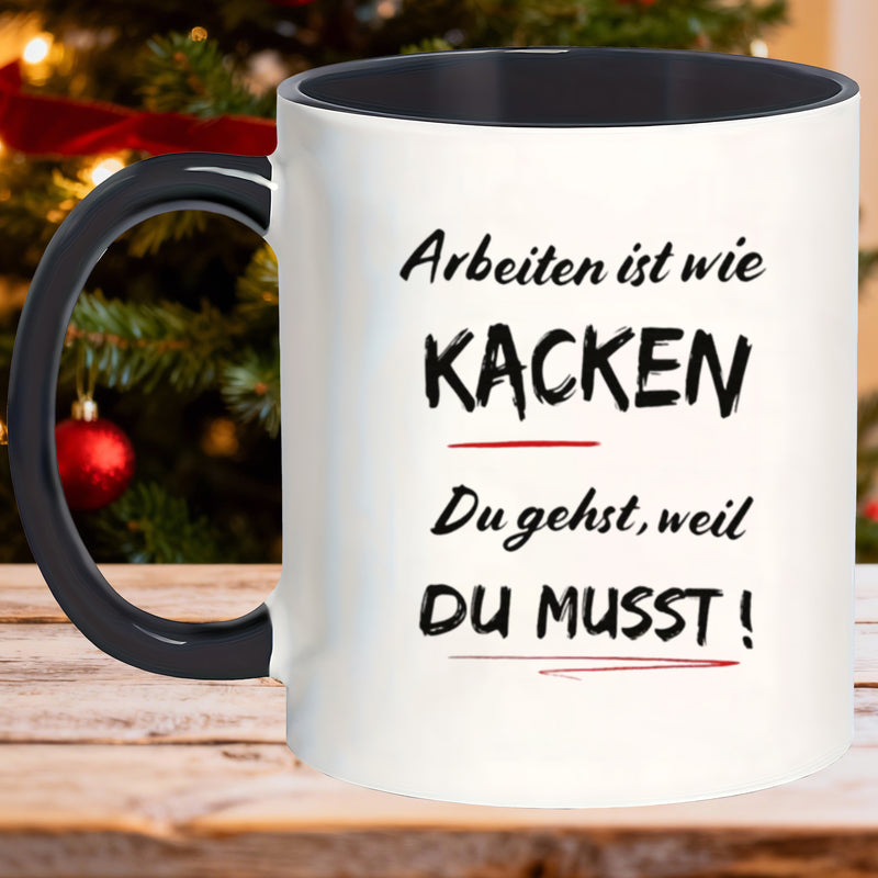 Tailorly Black Accent 11 oz Mug - arbeit ist wie kacken work is like saying