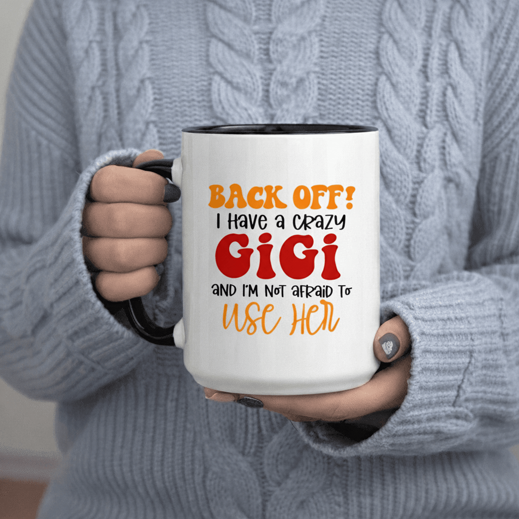 Tailorly Black Accent 11 oz Mug - Back Off I Have A Crazy And I'm Her