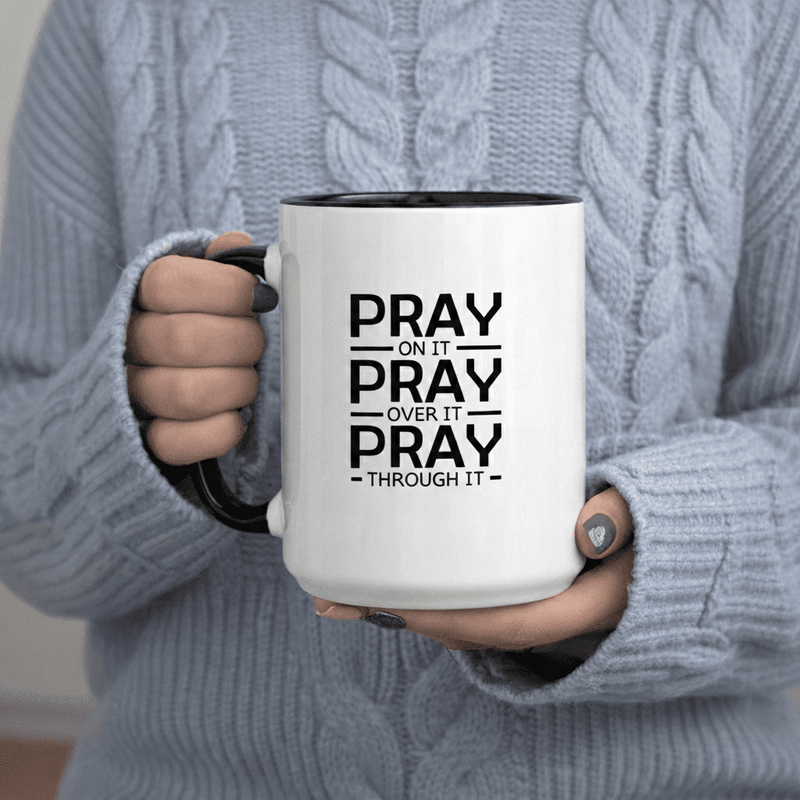 Tailorly Black Accent 11 oz Mug - Pray On It Pray Pray Through It text design