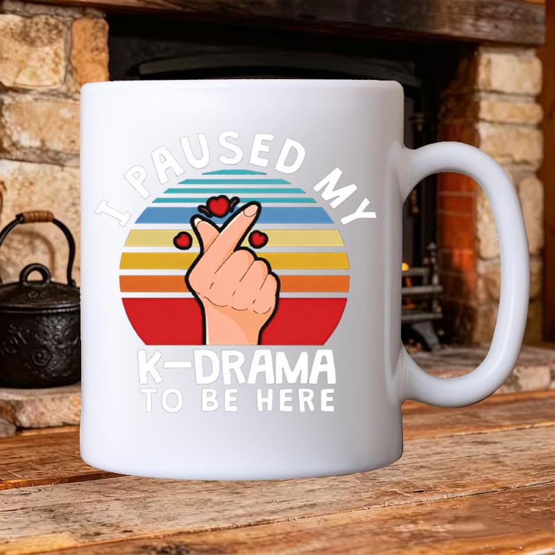 Tailorly White Ceramic 11 oz Mug - i stopped watching k dramas for this