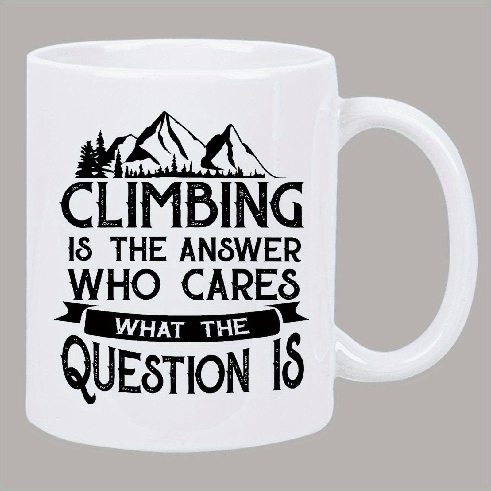 Tailorly White Ceramic 11 oz Mug - funny christmas climbing inspirational quote