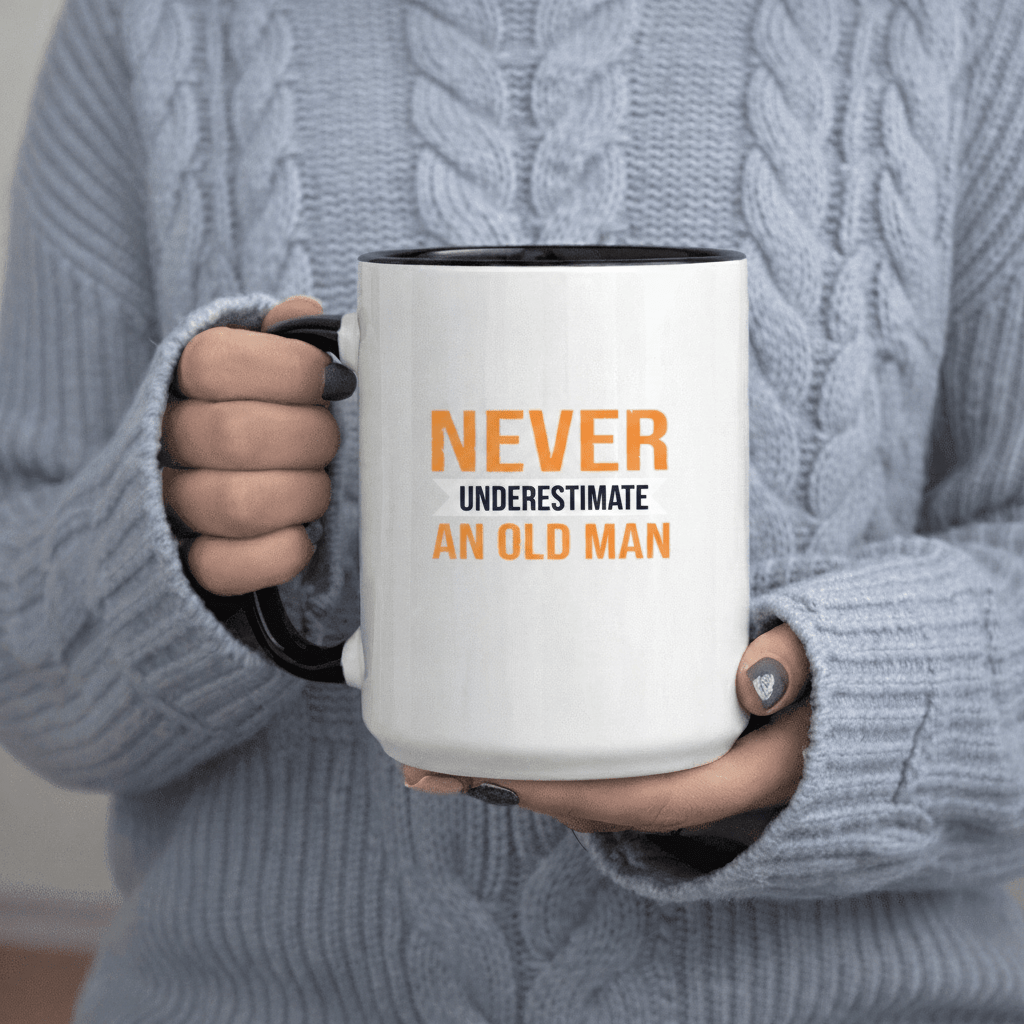 Tailorly Black Accent 11 oz Mug - Never an Old Man Funny Saying for Grandpa Father Grandpa