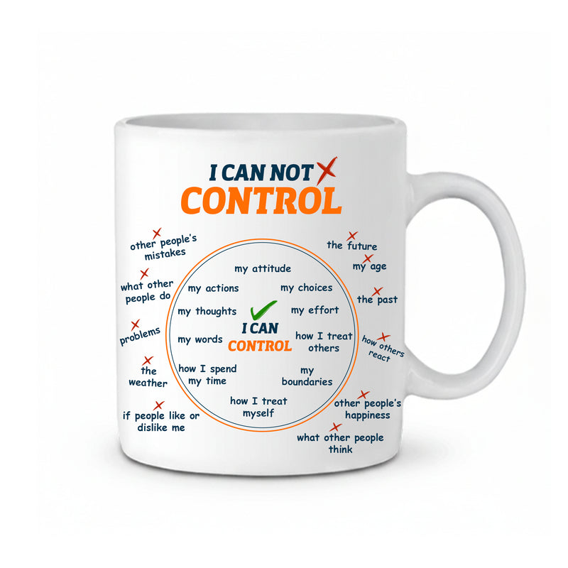 Tailorly White Ceramic 11 oz Mug - I Can Control the Mug and Anxiety Reminder text