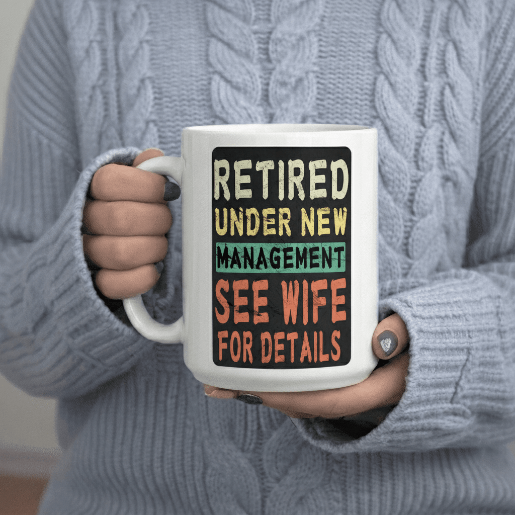 Tailorly White Ceramic 11 oz Mug - See Wife for Details Funny Retirement Gift