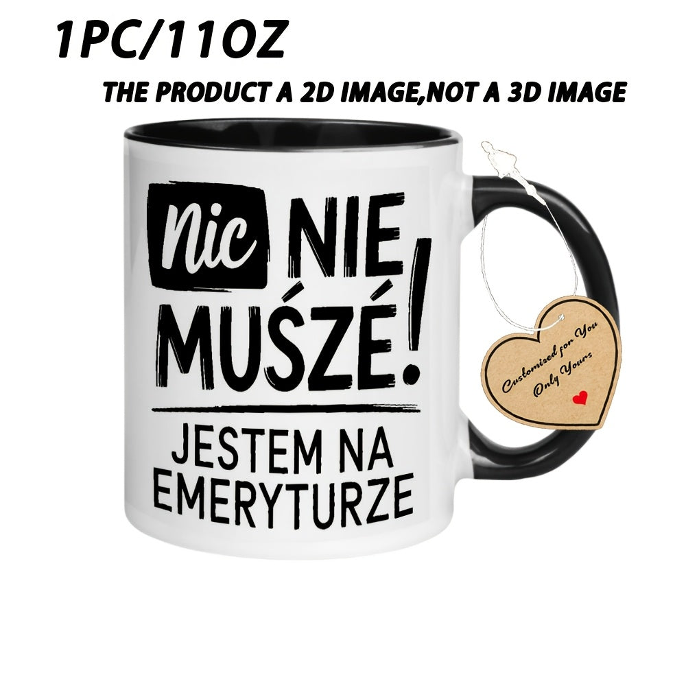 Tailorly Black Accent 11 oz Mug - I Must Funny Mug for Restaurant And Business