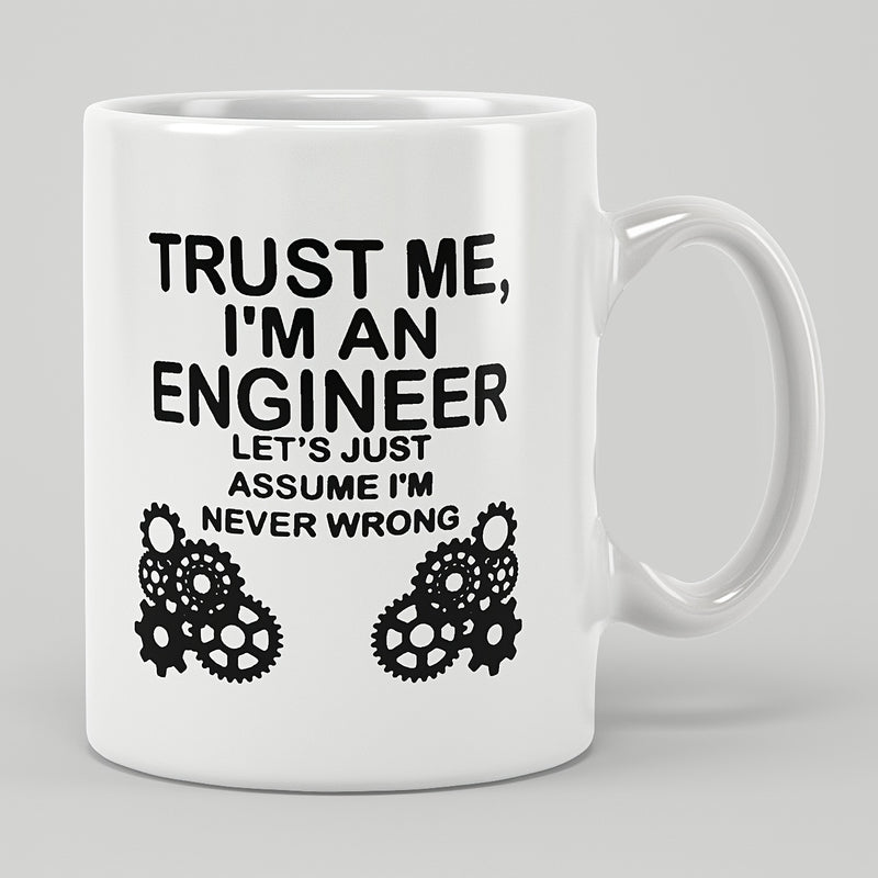 Tailorly White Ceramic 11 oz Mug - me im an engineer along with a funny never