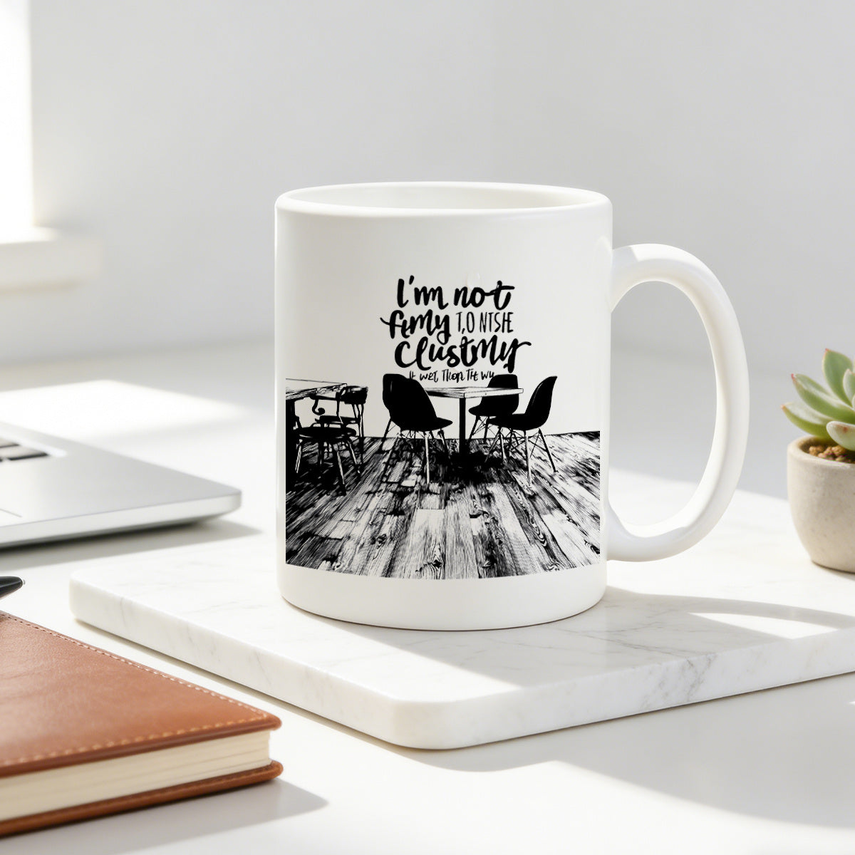 Tailorly White Ceramic 11 oz Mug - sarcastic service funny quote "im not finished with"